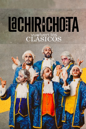LA CHIRICHOTA - VUELVEN LOS CLASICOS
